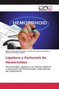 Ligadura y Esclerosis de Hemorroides