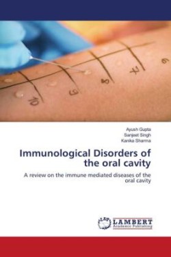 Immunological Disorders of the oral cavity