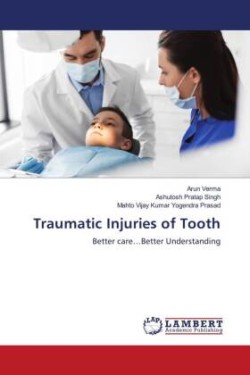 Traumatic Injuries of Tooth