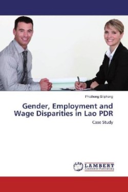 Gender, Employment and Wage Disparities in Lao PDR