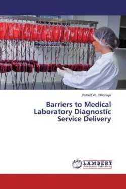 Barriers to Medical Laboratory Diagnostic Service Delivery