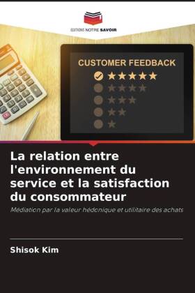 relation entre l'environnement du service et la satisfaction du consommateur