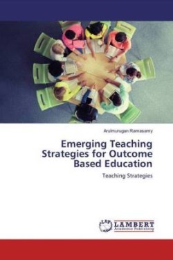 Emerging Teaching Strategies for Outcome Based Education