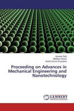 Proceeding on Advances in Mechanical Engineering and Nanotechnology