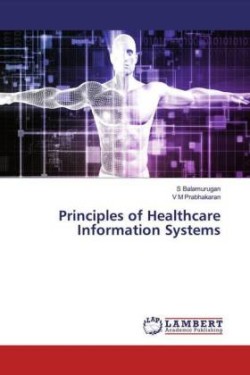 Principles of Healthcare Information Systems