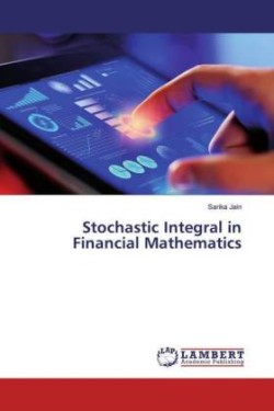 Stochastic Integral in Financial Mathematics