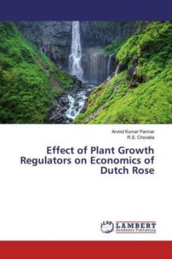 Effect of Plant Growth Regulators on Economics of Dutch Rose