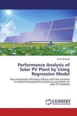 Performance Analysis of Solar PV Plant by Using Regression Model