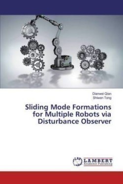 Sliding Mode Formations for Multiple Robots via Disturbance Observer