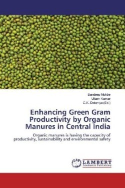 Enhancing Green Gram Productivity by Organic Manures in Central India