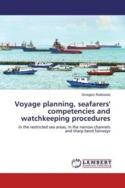 Voyage planning, seafarers' competencies and watchkeeping procedures