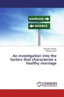 investigation into the factors that characterize a healthy marriage