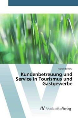 Kundenbetreuung und Service in Tourismus und Gastgewerbe