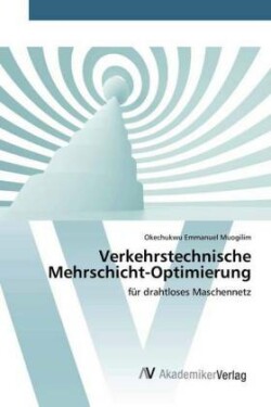 Verkehrstechnische Mehrschicht-Optimierung