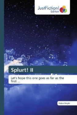 Splurt! II