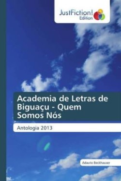 Academia de Letras de Biguaçu - Quem Somos Nós