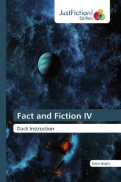 Fact and Fiction IV