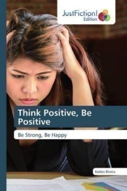 Think Positive, Be Positive