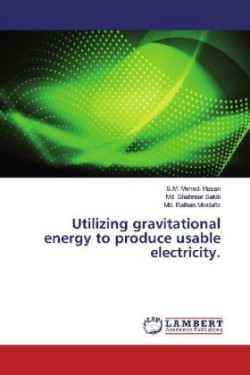 Utilizing gravitational energy to produce usable electricity.