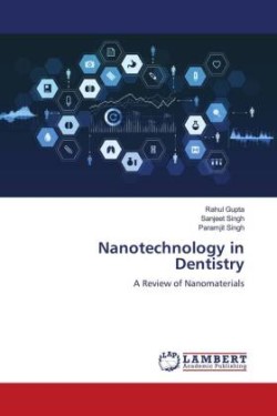 Nanotechnology in Dentistry