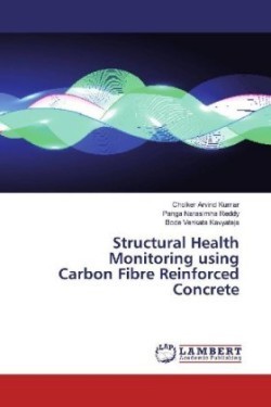 Structural Health Monitoring using Carbon Fibre Reinforced Concrete