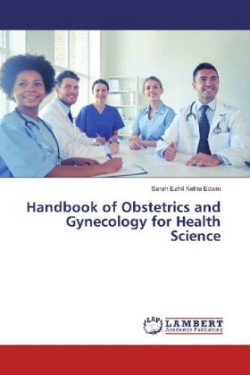 Handbook of Obstetrics and Gynecology for Health Science