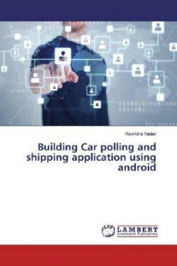Building Car polling and shipping application using android
