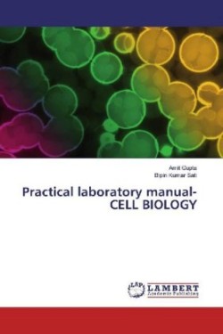 Practical laboratory manual- CELL BIOLOGY