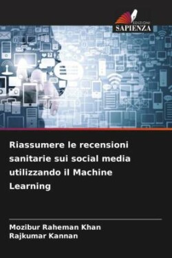 Riassumere le recensioni sanitarie sui social media utilizzando il Machine Learning