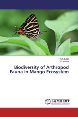 Biodiversity of Arthropod Fauna in Mango Ecosystem