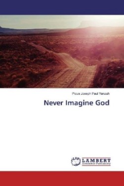 Never Imagine God