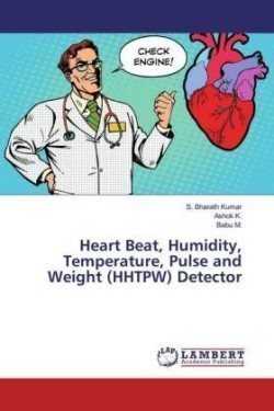 Heart Beat, Humidity, Temperature, Pulse and Weight (HHTPW) Detector