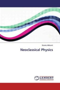 Neoclassical Physics