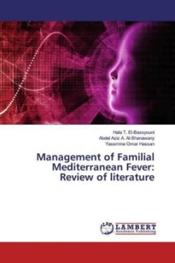 Management of Familial Mediterranean Fever: Review of literature