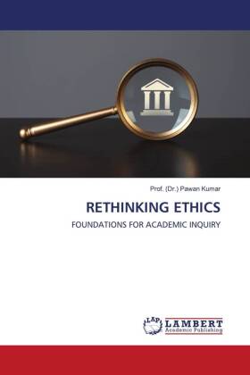 Rethinking Ethics