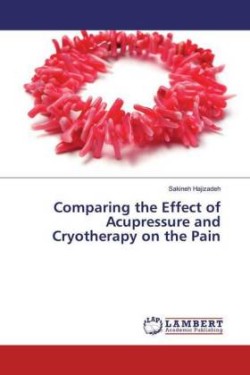 Comparing the Effect of Acupressure and Cryotherapy on the Pain