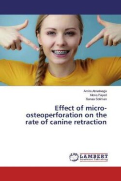 Effect of micro-osteoperforation on the rate of canine retraction