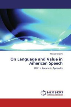 On Language and Value in American Speech