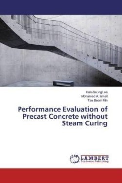 Performance Evaluation of Precast Concrete without Steam Curing