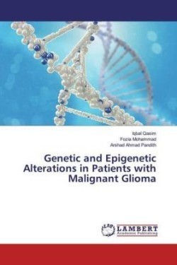 Genetic and Epigenetic Alterations in Patients with Malignant Glioma