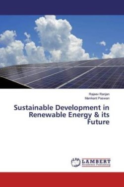 Sustainable Development in Renewable Energy & its Future