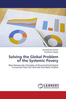 Solving the Global Problem of the Systemic Poverty