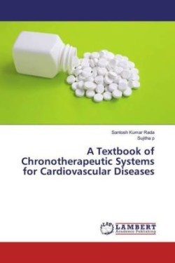 A Textbook of Chronotherapeutic Systems for Cardiovascular Diseases