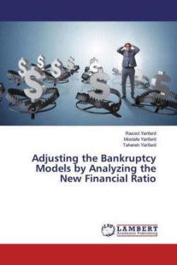 Adjusting the Bankruptcy Models by Analyzing the New Financial Ratio