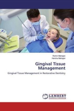 Gingival Tissue Management