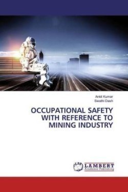 Occupational Safety with Reference to Mining Industry