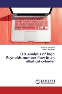 CFD Analysis of high Reynolds number flow in an elliptical cylinder