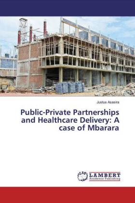 Public-Private Partnerships and Healthcare Delivery: A case of Mbarara