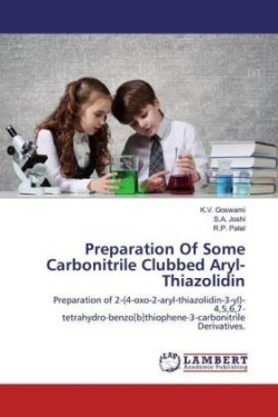 Preparation Of Some Carbonitrile Clubbed Aryl-Thiazolidin