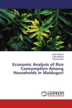 Economic Analysis of Rice Consumption Among Households in Maiduguri